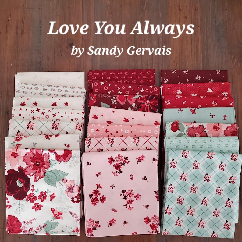 Love You Always Fat Quarter Bundle - 21 Pieces - by Sandy Gervais ...