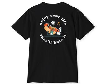 Enjoy Your Life, They'll Hate It - Hotdog - Pocket Graphic T-shirt