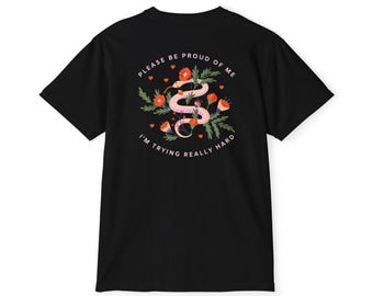 Please Be Proud Of Me I'm Trying Really Hard - Pocket Graphic T-Shirt