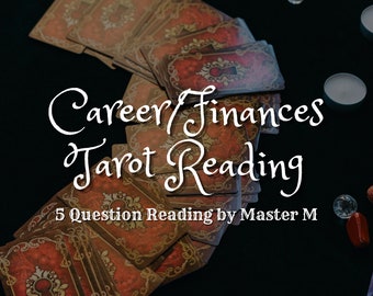 May include: A spread of tarot cards with a black background and the text "Career/Finances Tarot Reading 5 Question Reading by Master M".