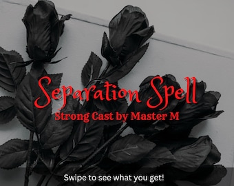 May include: Black roses with green leaves are arranged against a light background. The words "Separation Spell" in red script are displayed, along with "Strong Cast by Master M". The phrase "Swipe to see what you get!" is at the bottom.
