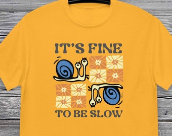 Fun Snail shirt. the gift of the unhurried.