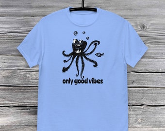 Octopus shirt | Only good vibes | Positive design classic tee.