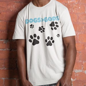 Dogs are Greater Than Gods, BL Atheist Shirt, Anti Religion, Satire, Parody