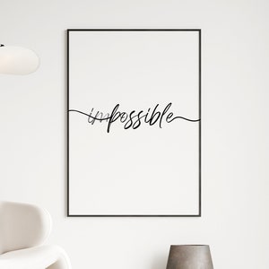 Im-possible Poster, Inspirational Wall Art, Motivational Quotes, Impossible Inspirational Quote, Digital Printable Wall Art