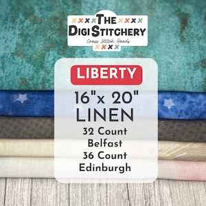 16&quot; x 20&quot; Liberty Linen 32 Count Belfast & 36 Count Edinburgh