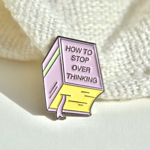 Brosche Pin Emaille Anstecker als Buch - mit Spruch - overthinker - Depressionen - booktok -Book - buch - stop overthinking