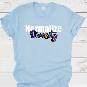 Normalize Diversity, Equal Rights Shirt, LGTBQ Shirt, Pride Shirt, Unlearn Hate Shirt, Pronouns Shirt, Rainbow Shirt, Lesbian Gay Shirt