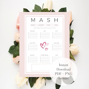 May include: A pink and white printable game card with the word "MASH" in black text. The game card has a list of categories, including spouse, job, city, number of pets, number of kids, salary, honeymoon, and car. Each category has four blank lines for players to write in their choices. The card also features two pink hearts.