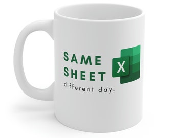Hetzelfde vel verschillende dag Excel-mok | Excel-nerd | Cadeau voor collega | Accountant cadeau | Grappige koffiemok | Ga weg cadeau | Belastinggeschenk | Analist