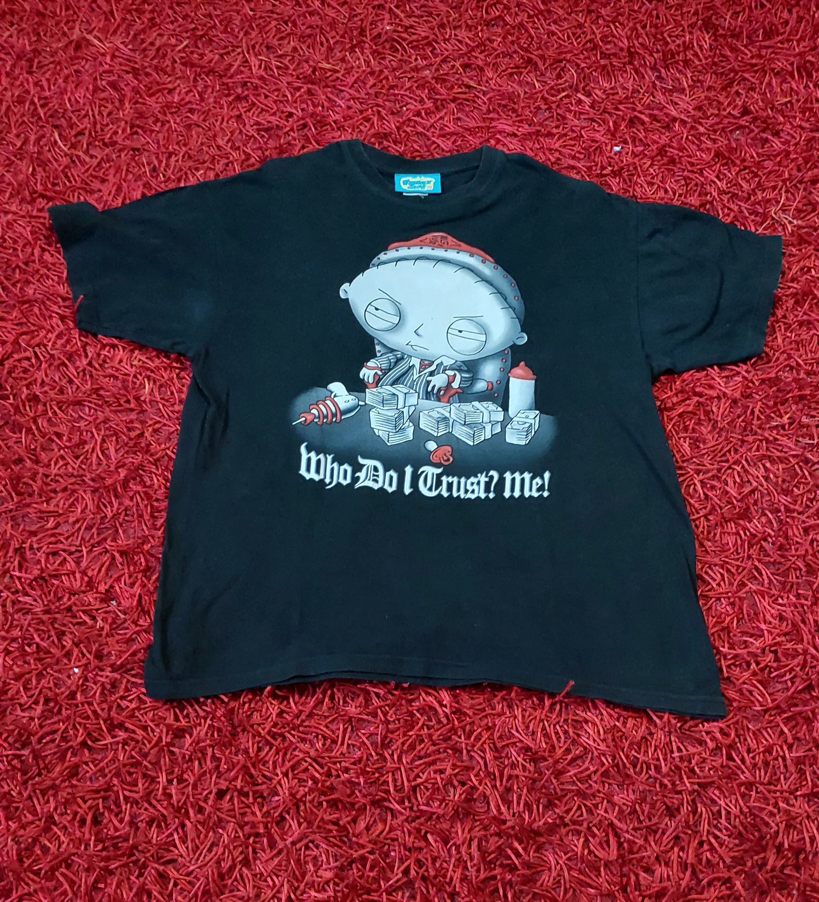 Vintage Family Guy X SCARFACE Stewie Who Do I Trust Me T-shirt Size XL -  Etsy, image size:2604x2870