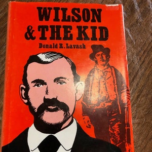 Wilson and the Kid by Donald R. Lavash