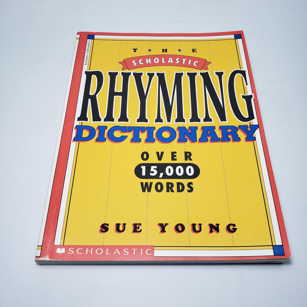 The Scholastic Rhyming Dictionary by Sue Young Over 15,000 Words