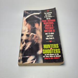 Hunters & Shooters: An Oral History of the U.S. Navy SEALs in Vietnam by Bill Fawcett - Vietnam War Veterans, Military History