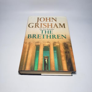 John Grisham, The Brethren, Hardcover 2000 First Edition, Fiction, Thriller, Mystery, Legal Thriller, Crime