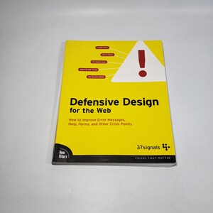 Defensive Design für das Web: Wie Sie Fehler-Nachrichten, Hilfe, Formulare und andere Crisis Points verbessern Paperback 2004 by 37signaturs