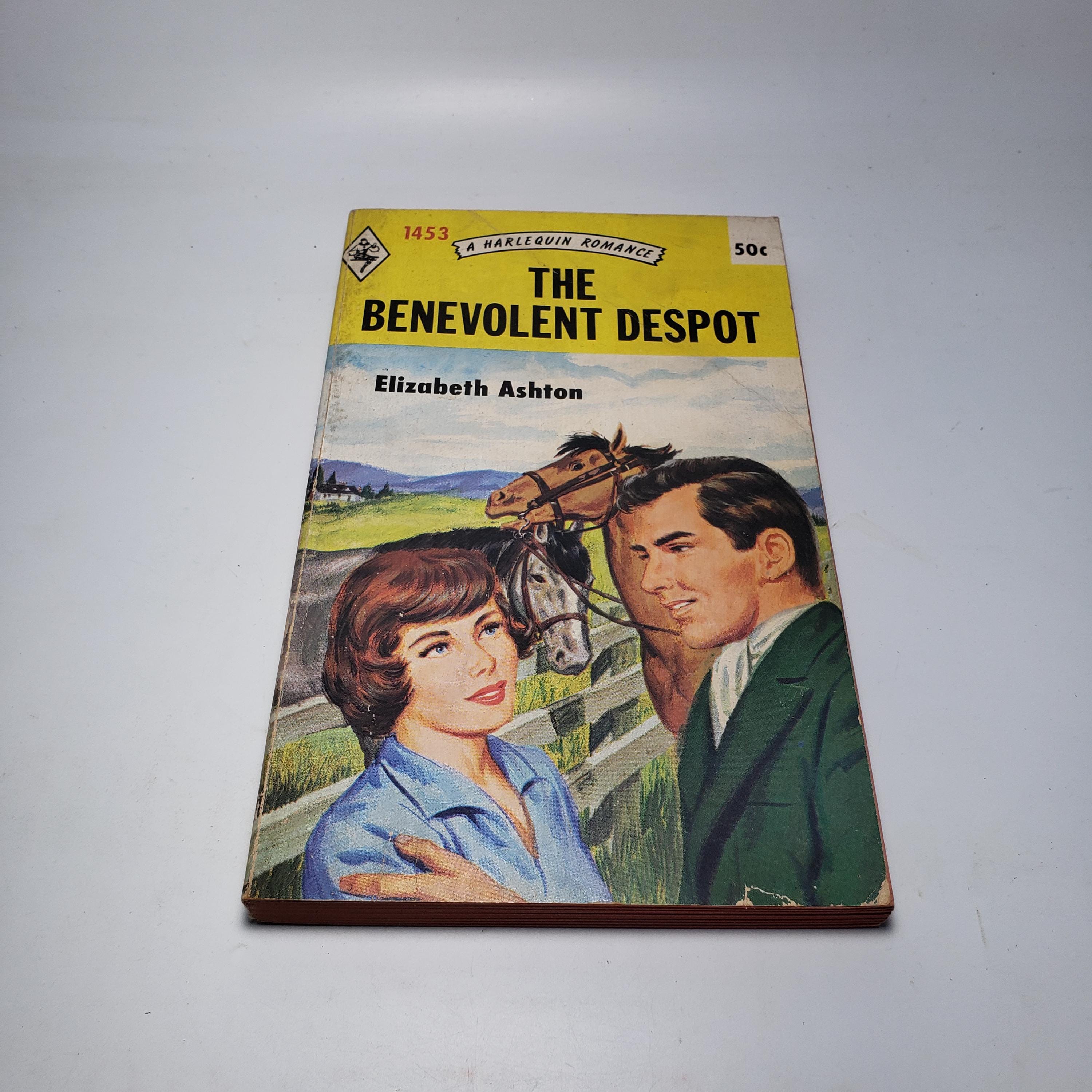 The Benevolent Despot by Elizabeth Ashton, A Harlequin Romance, 1970, Fictional, Literature, Drama, Romance, Paperback, 1453, Canada