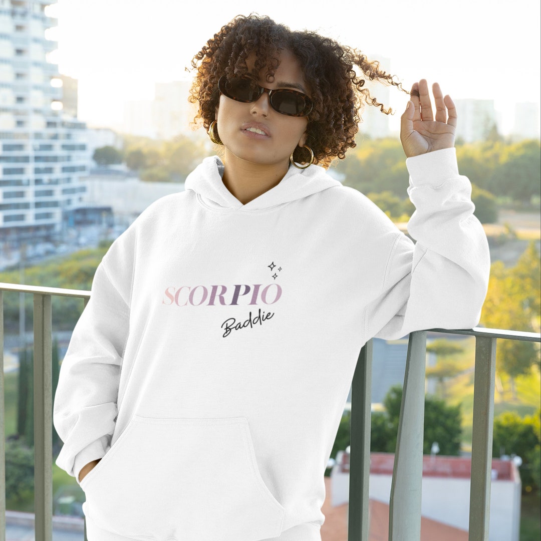 Scorpio Baddie Baddie Hoddie Scorpio Zodiac Zodiac Gift Etsy