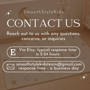 May include: Cream-colored rug with a celestial design, featuring stars and moons. The text "CONTACT US" is prominently displayed, along with contact information for Smooth StyleKids, including an Etsy response time of 2-24 hours and an email address.