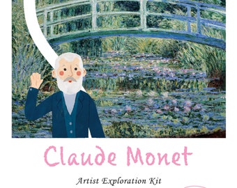 Claude Monet Artist Exploration Kit for Children | Lesson Plans, Teaching Points, Class Activities, Printables, Coloring pages, and more