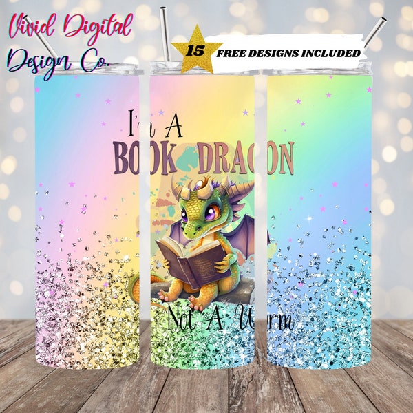 I Am A Book Dragon, Not A Worm, 20oz Skinny Tumbler Sublimation Design Templates, Straight PNG Digital Download