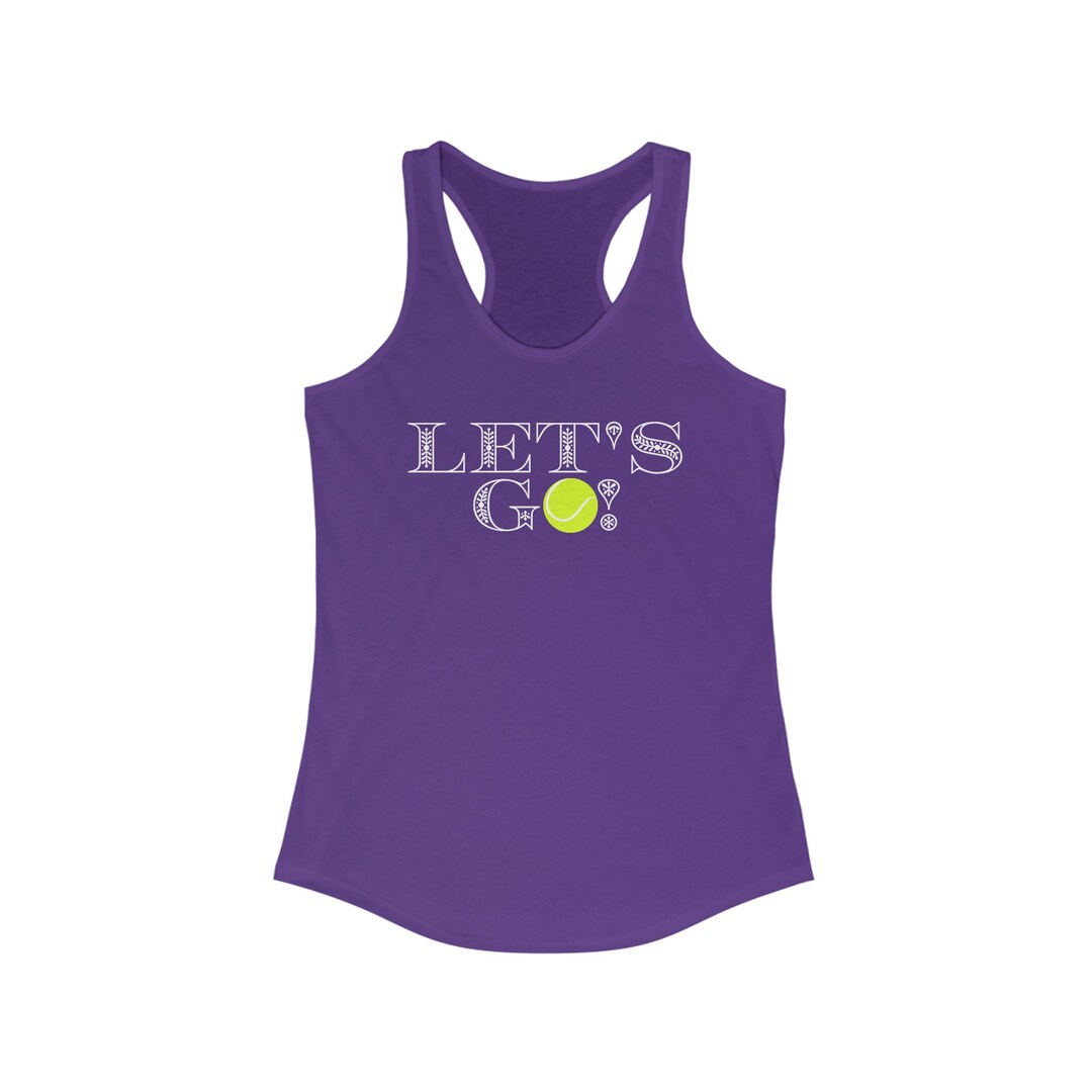 Tennis LET'S GO Cute Tank Top Women's Ideal Racerback Tank Etsy