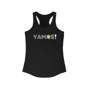 Tennis VAMOS ! winning chant Women&#39;s Ideal Racerback Tank