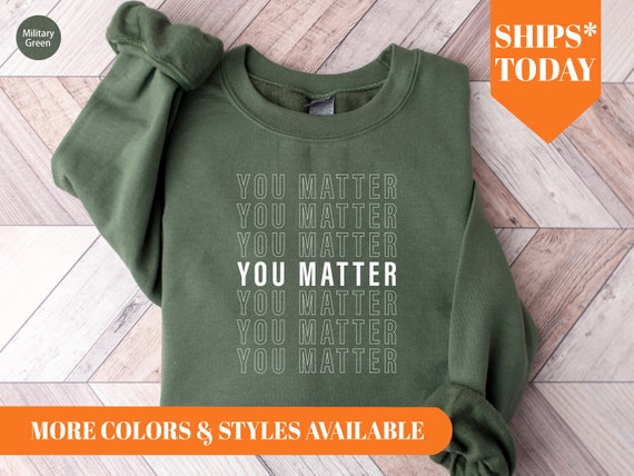 You matter best sale sweater