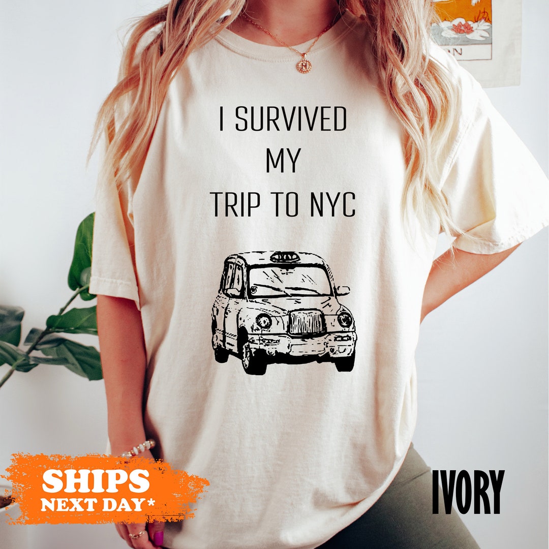 I Survived My Trip to NYC Shirt, Trip to NYC Comfort Colors Shirt, New