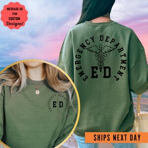 a woman wearing a green sweatshirt with the words emergency department ed on it