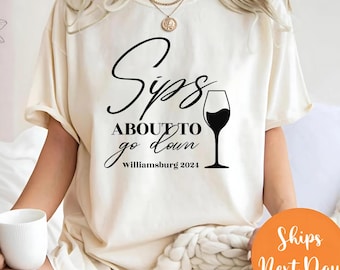Camiseta "Sips About To Go Down" con colores cómodos: Camiseta para despedida de soltera