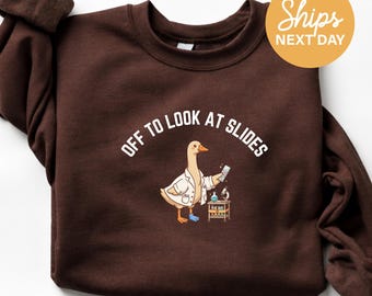 Off To Look At Slides Sweatshirt, Funny Medical Lab Tech Crewneck, Pathologist Gift Hoodie, Cute Goose Scientist Sweater, Med Tech Apparel