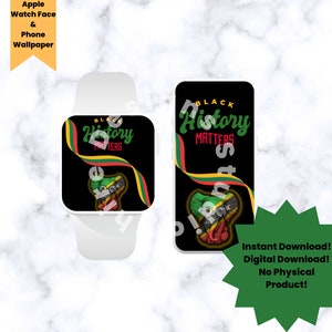 Black History Matters (Apple Watch Face and Phone Wallpaper)