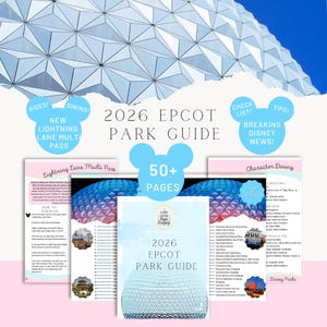May include: A 2026 Epcot Park Guide featuring over 50 pages of information. The guide includes sections on Lightning Lane Multi Pass, character dining, and park tips. The cover displays the Epcot geodesic sphere and blue Mickey-shaped icons.