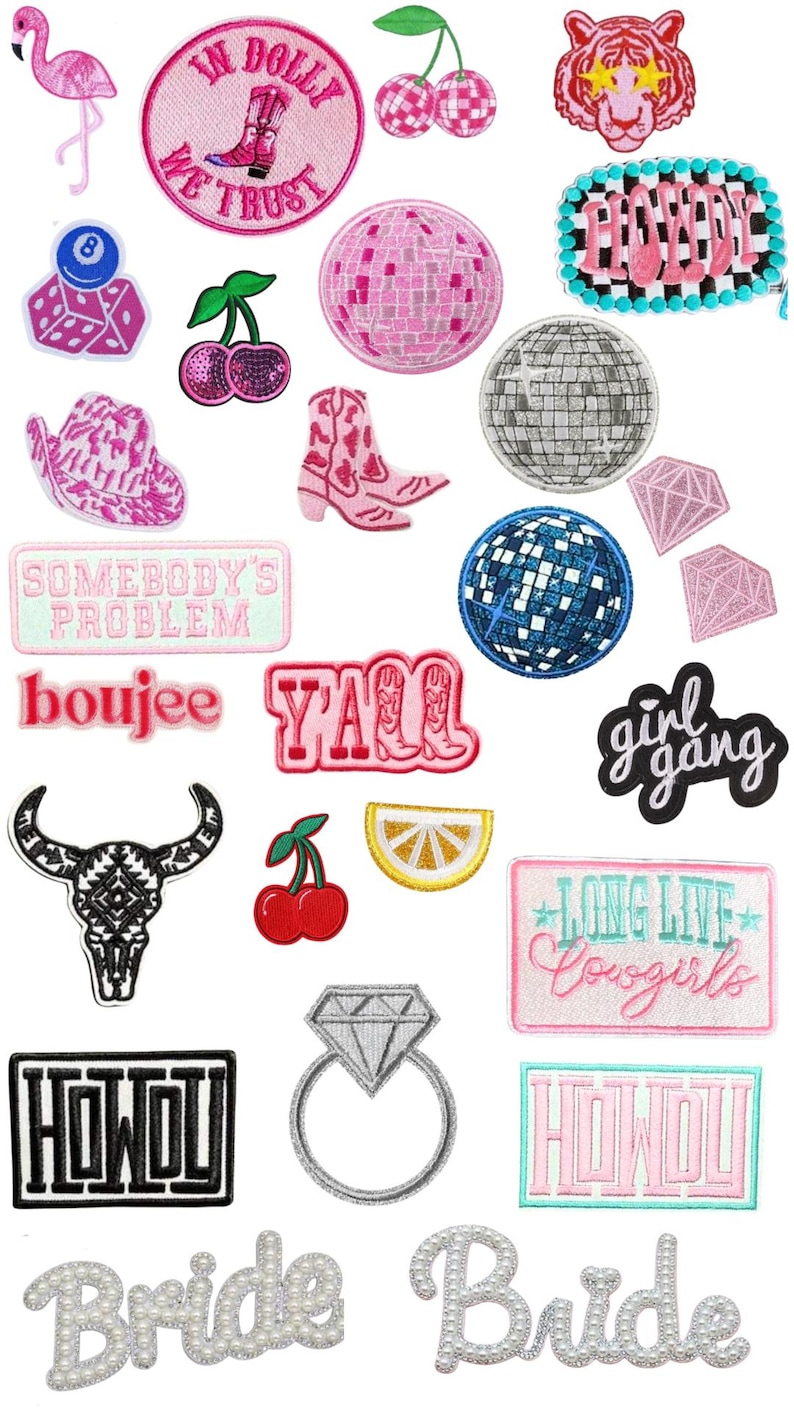 May include: A collection of iron-on patches featuring various designs, including a pink flamingo, a disco ball, a cowboy hat, a cherry, a diamond ring, a lemon, a bull skull, a pair of cowboy boots, a tiger, and the words "Howdy", "Y'all", "Boujee", "Girl Gang", "Somebody's Problem", "Long Live Cowgirls", and "Bride".