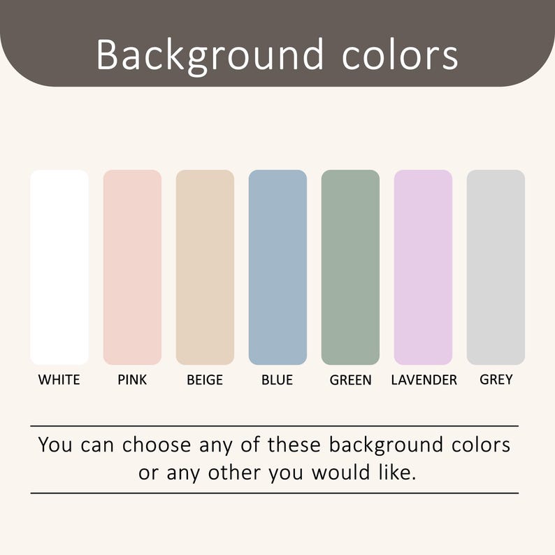 Op de afbeelding: Een kleurenpalet met acht verschillende achtergrondkleuren: wit, roze, beige, blauw, groen, lavendel en grijs. De tekst "Achtergrondkleuren" staat bovenaan de afbeelding. De tekst "U kunt een van deze achtergrondkleuren kiezen of een andere kleur naar keuze." staat onderaan de afbeelding.