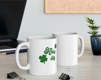 St. Patrick's Day; Geschenk für Sie, Ihn oder jeden; Tasse mit Spruch