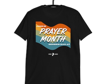 June Is Prayer Month T-Shirt, Patriot Church Tee