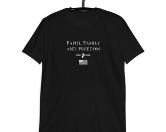 Faith Family and Freedom, Short-Sleeve Unisex T-Shirt, Patriot Church