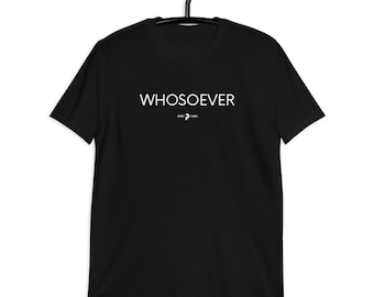 Whosoever, Patriot Church, Short-Sleeve Unisex T-Shirt