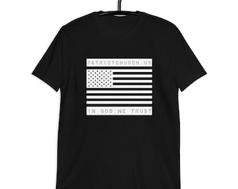 Patriot Church, American Flag, Short-Sleeve, Unisex T-Shirt, In God We Trust