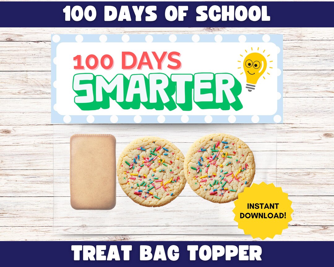 100th Day of School Treat Bag Topper, Printable 100 Days Smarter Tags ...
