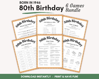 May include: A set of six printable games for an 80th birthday celebration. The games include "Would They Rather", "Before or After", "Ever or Never", "Trivia", "Guess the Price", and "1946 Birthdays". The text "Born in 1946" is at the top.