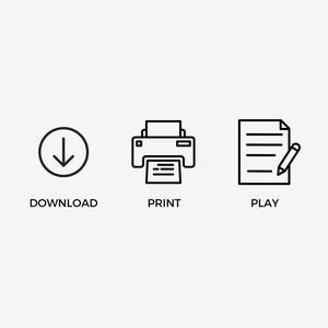 May include: Three black and white icons representing download, print, and play. The download icon is an arrow pointing down inside a circle. The print icon is a printer with a sheet of paper coming out. The play icon is a sheet of paper with a pencil next to it.