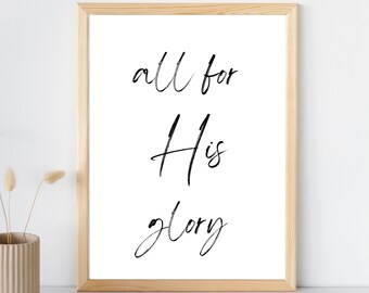 All for His Glory Poster | Digital Download | Christian Wall Art Printable