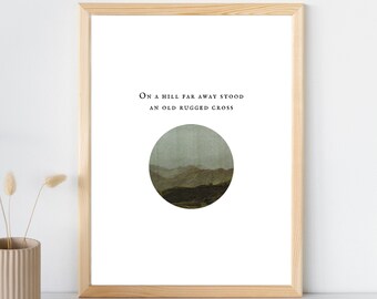 On a Hill Far Away Poster | The Old Rugged Cross Hymn Lyrics | Digital Download | Christian Wall Art Printable