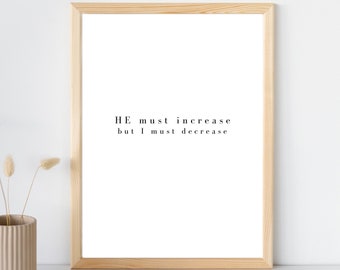 He Must Increase I Must Decrease Poster | John 3:30 | Digital Download | Bible Verse Poster | King James Version
