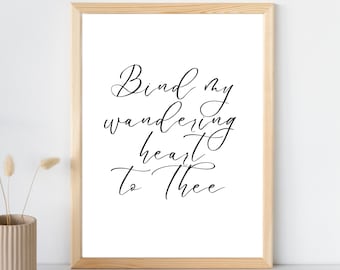 Une mi corazón errante a ti cartel / Ven fuente de cada letra de himno de bendición / Descarga digital / Arte de pared cristiano imprimible