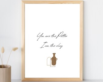 You are the Potter I am the Clay Poster | Digital Download | Abstract Christian Wall Art Printable