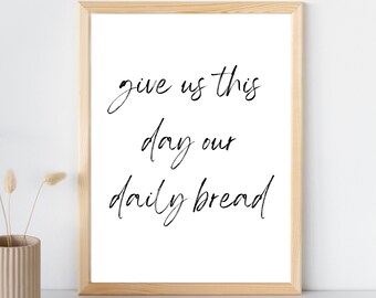 Give Us This Day Poster | Matthew 6:11 | Digital Download | Christian Wall Art Printable | Scripture
